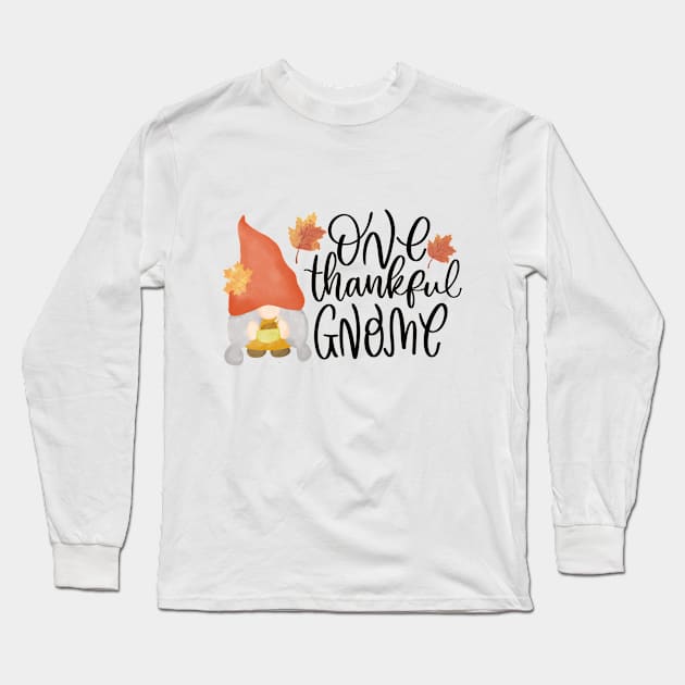 Thanksgiving: One thankful gnome Long Sleeve T-Shirt by Zombie Girls Design